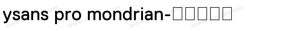 ysans pro mondrian字体转换